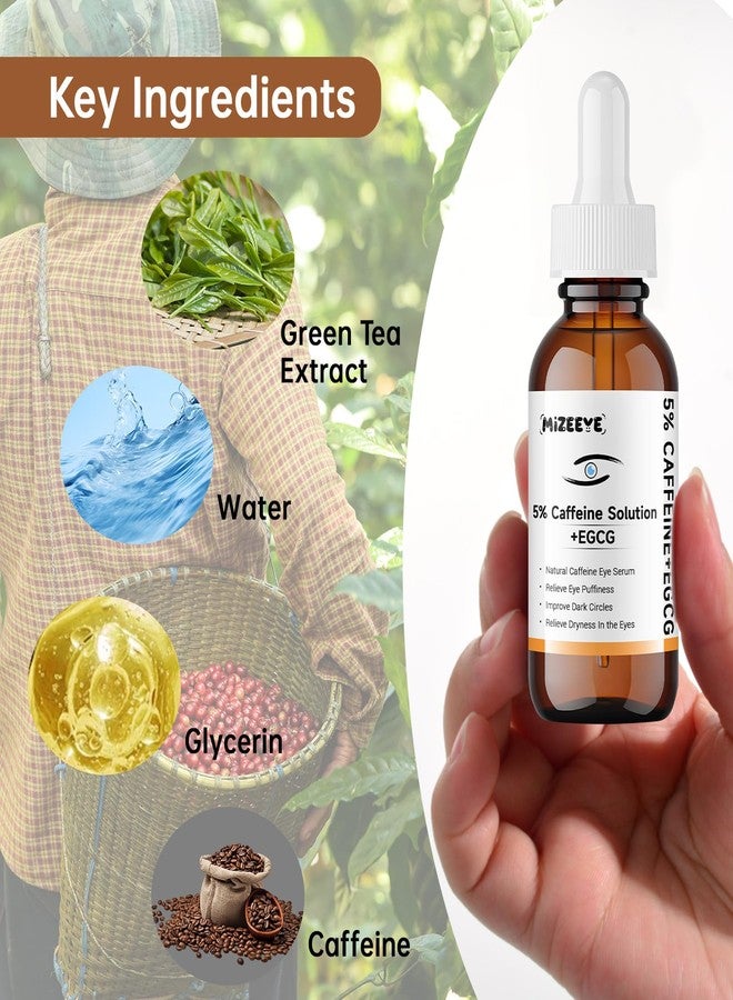 MIZEEYE Caffeine Solution 5% + EGCG For Face, 30ML Moisturizing Caffeine Eye Serum For Dark Circles & Puffiness, Under Eye Solution For Fine Lines. - Image 3